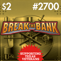 Break the Bank, Texas scratch ticket game 2700