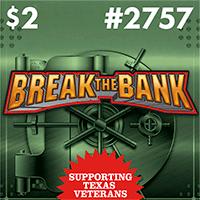 Break the Bank, Texas scratch ticket game 2757